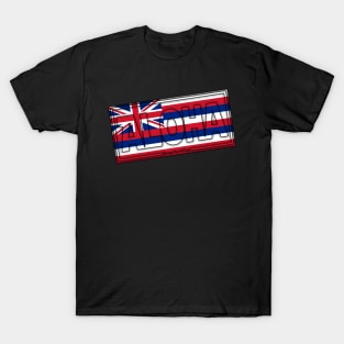 Aloha Hawai'i Flag by Hawaii Nei All Day T-Shirt